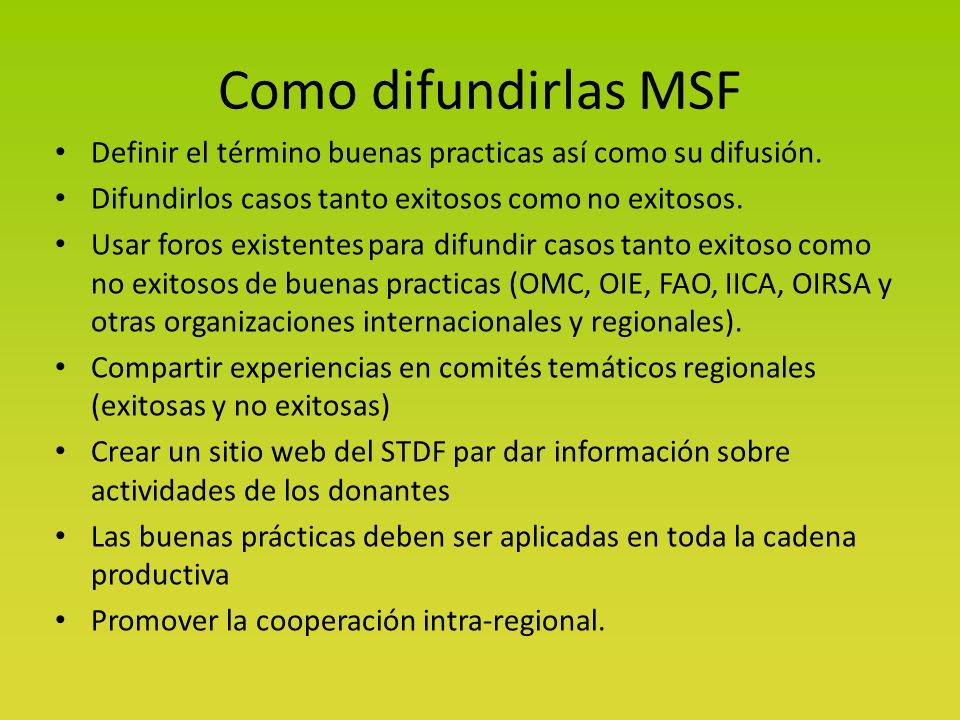 Como difundirlas MSF Definir el término buenas practicas así como su difusión.