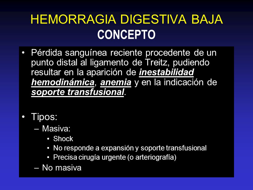 HEMORRAGIA DIGESTIVA BAJA hemorragia digestiva baja: