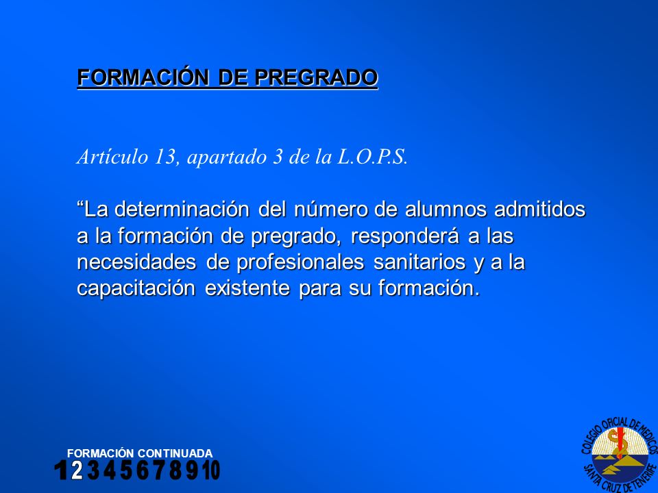FORMACIÓN DE PREGRADO Artículo 13, apartado 3 de la L.O.P.S.