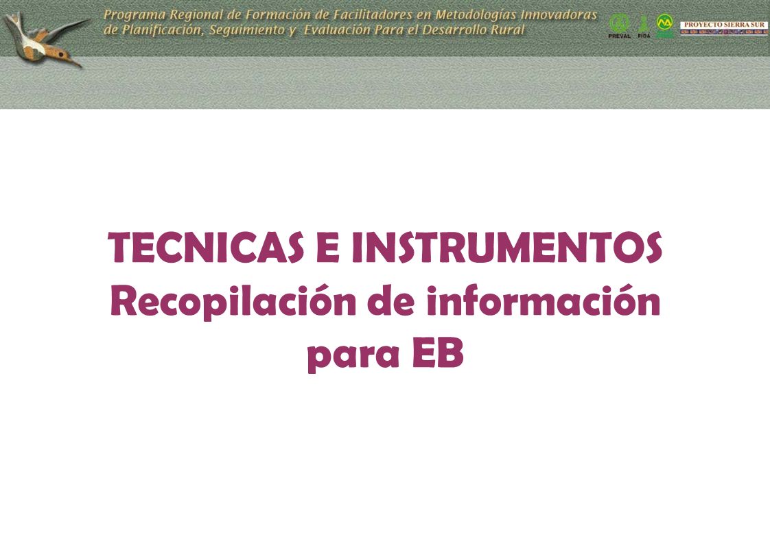 TECNICAS E INSTRUMENTOS Recopilación de información para EB