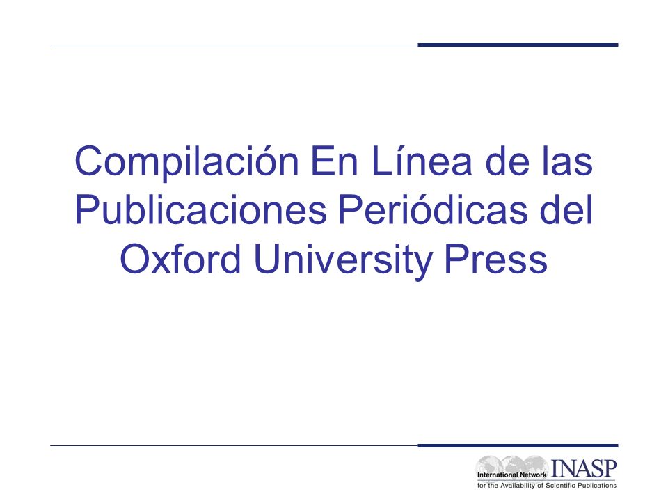 Compilación En Línea de las Publicaciones Periódicas del Oxford University Press