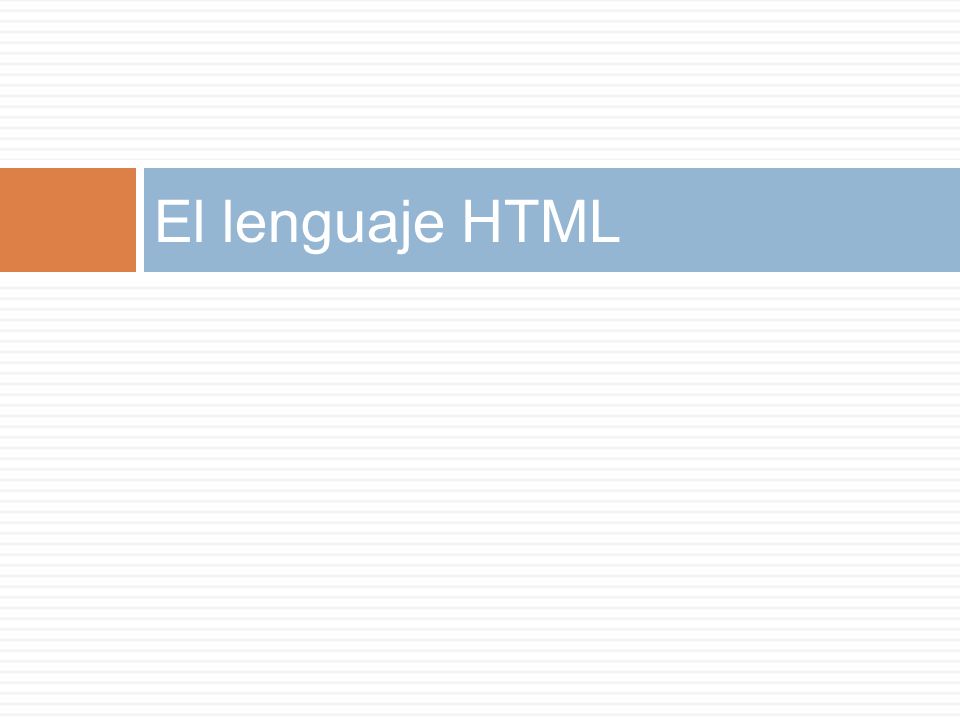 El lenguaje HTML