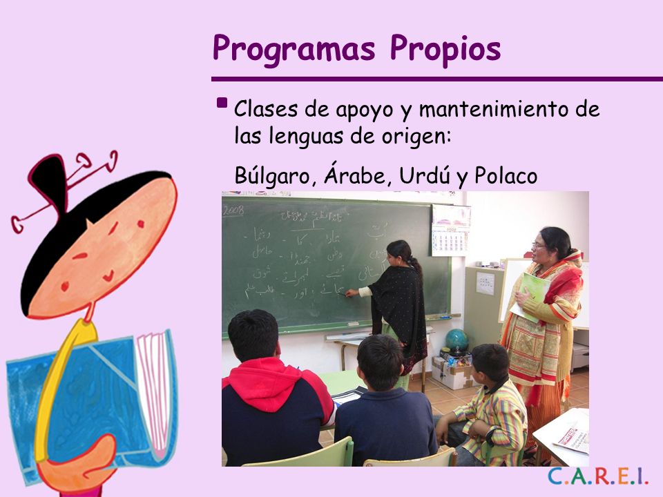 Programas Propios Clases de apoyo y mantenimiento de las lenguas de origen: Búlgaro, Árabe, Urdú y Polaco