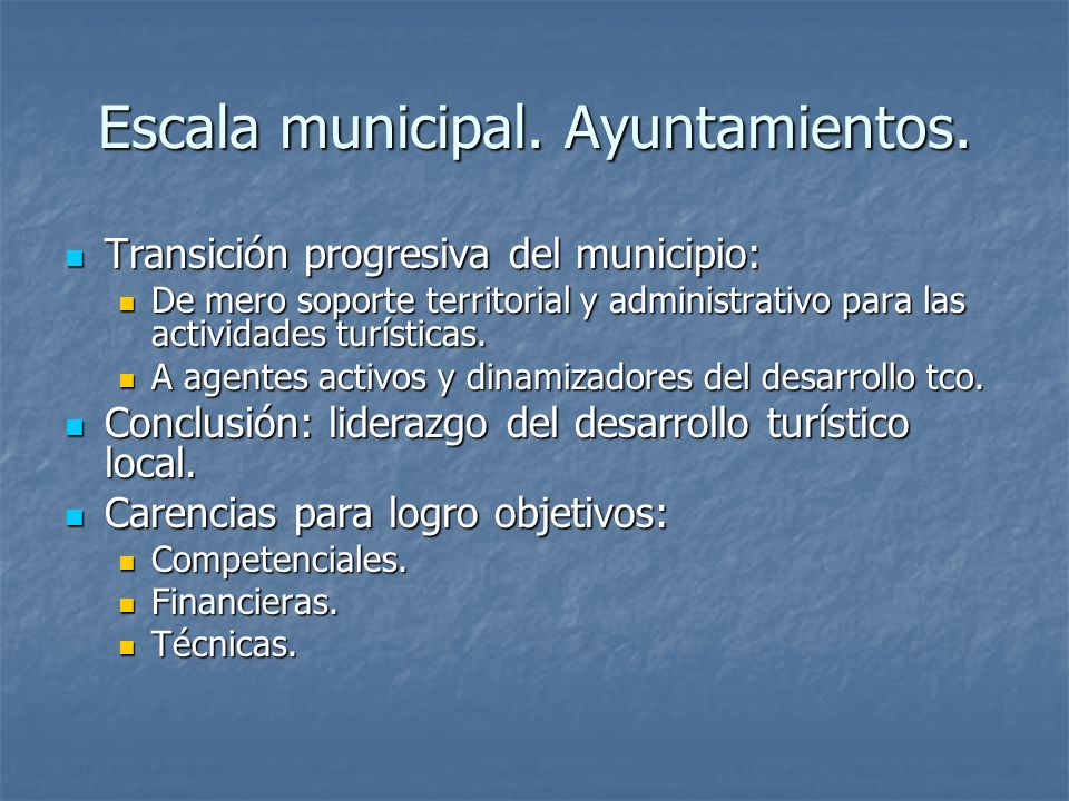 Escala municipal. Ayuntamientos.