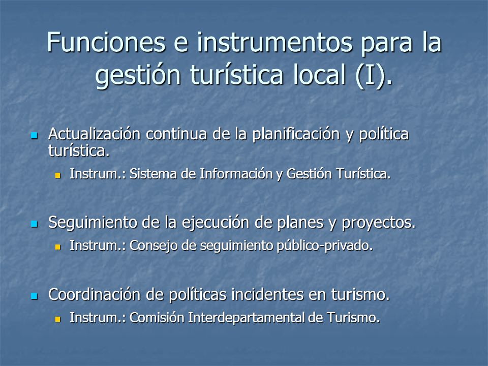 Funciones e instrumentos para la gestión turística local (I).