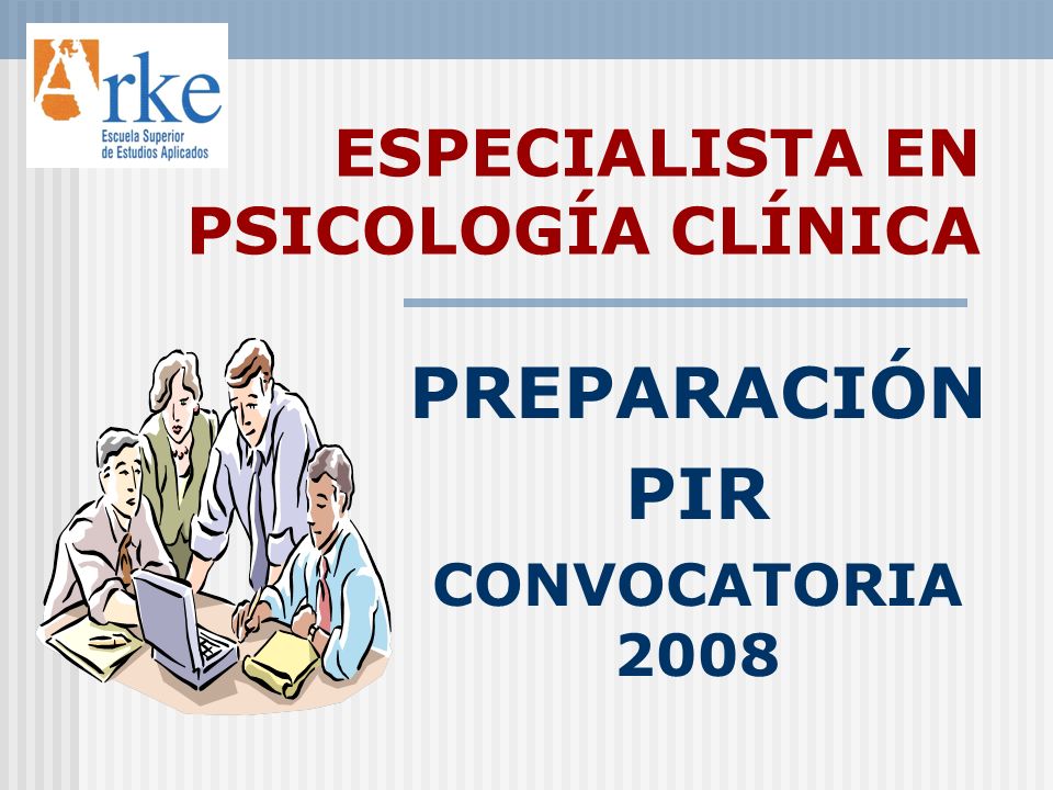 ESPECIALISTA EN PSICOLOGÍA CLÍNICA PREPARACIÓN PIR CONVOCATORIA 2008