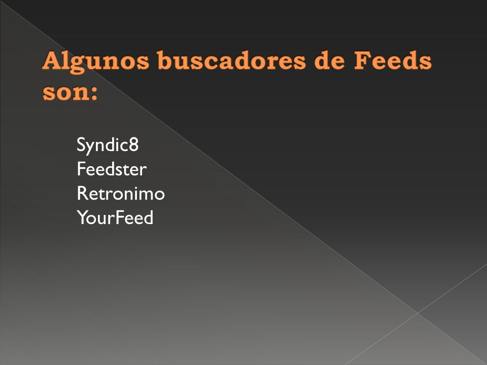 Syndic8 Feedster Retronimo YourFeed