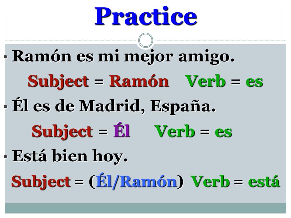 Practice Ramón es mi mejor amigo. Ramón es mi mejor amigo.