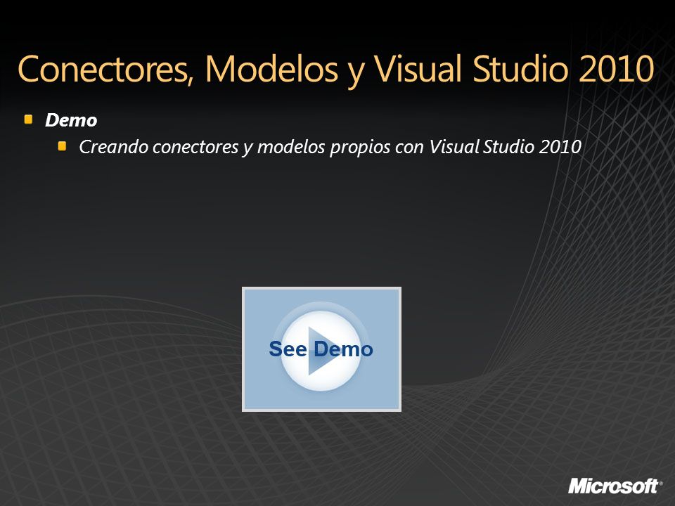 Demo Creando conectores y modelos propios con Visual Studio 2010