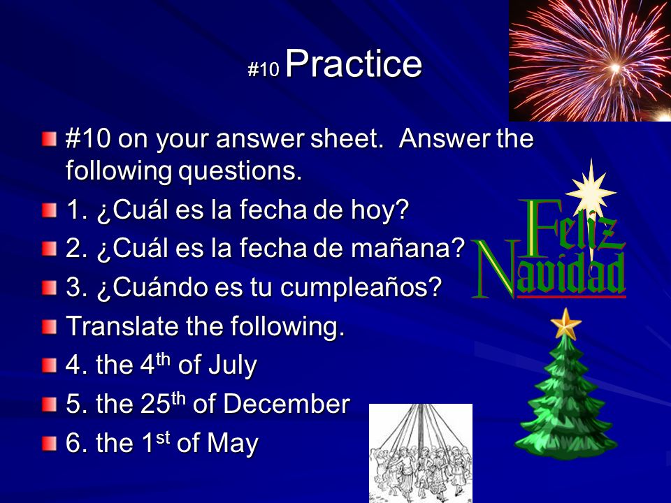 #10 Practice #10 on your answer sheet. Answer the following questions.