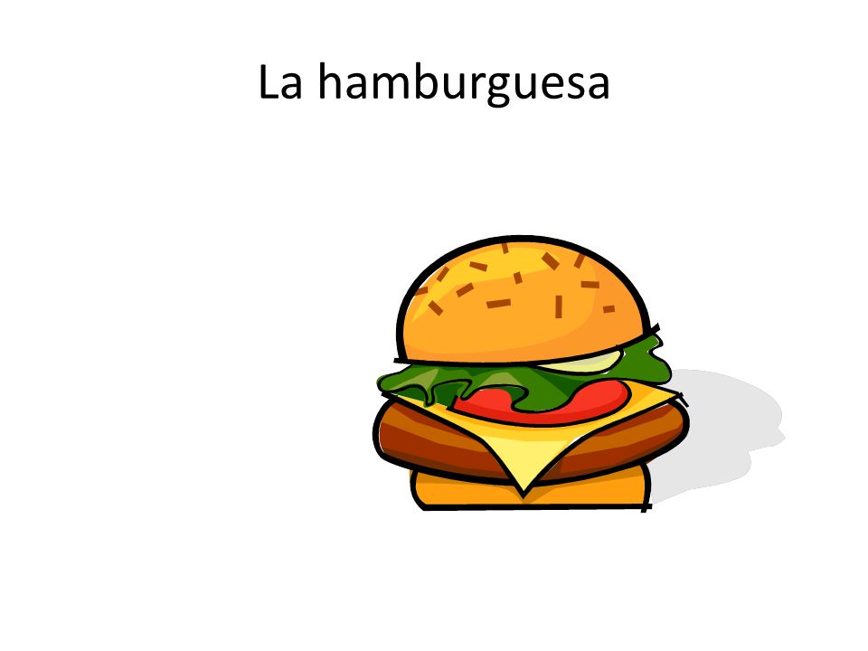 La hamburguesa