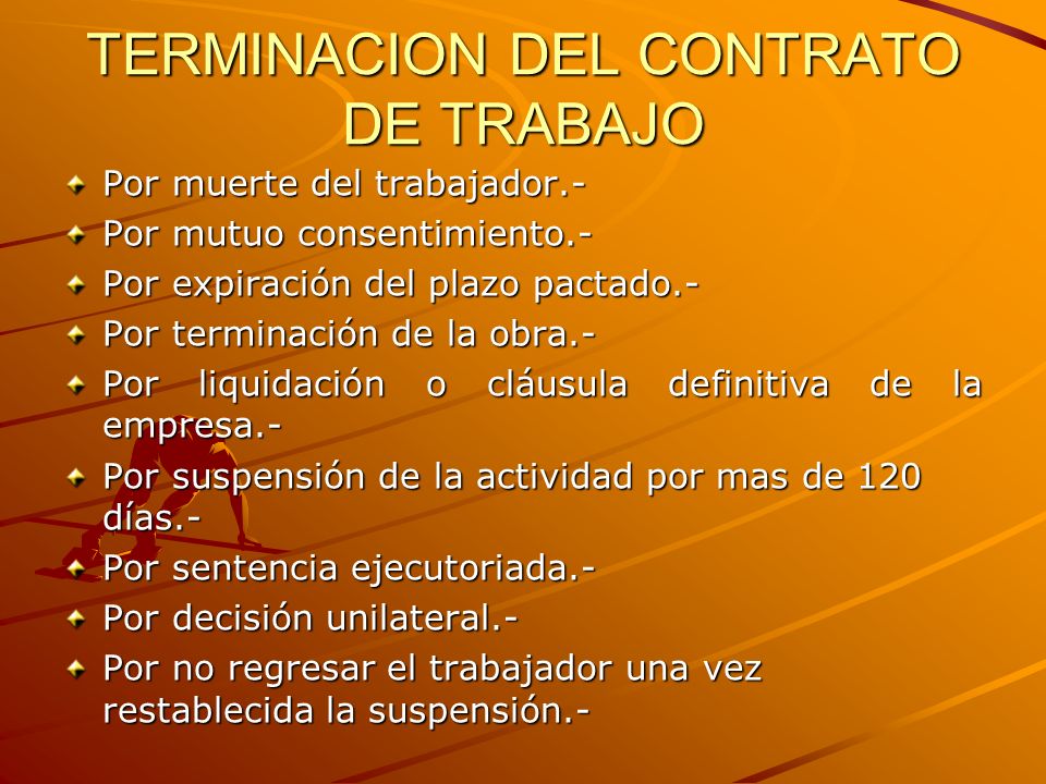 TERMINACION DEL CONTRATO DE TRABAJO terminacion del contrato de trabajo: