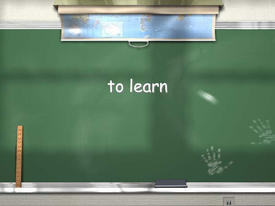 to learn