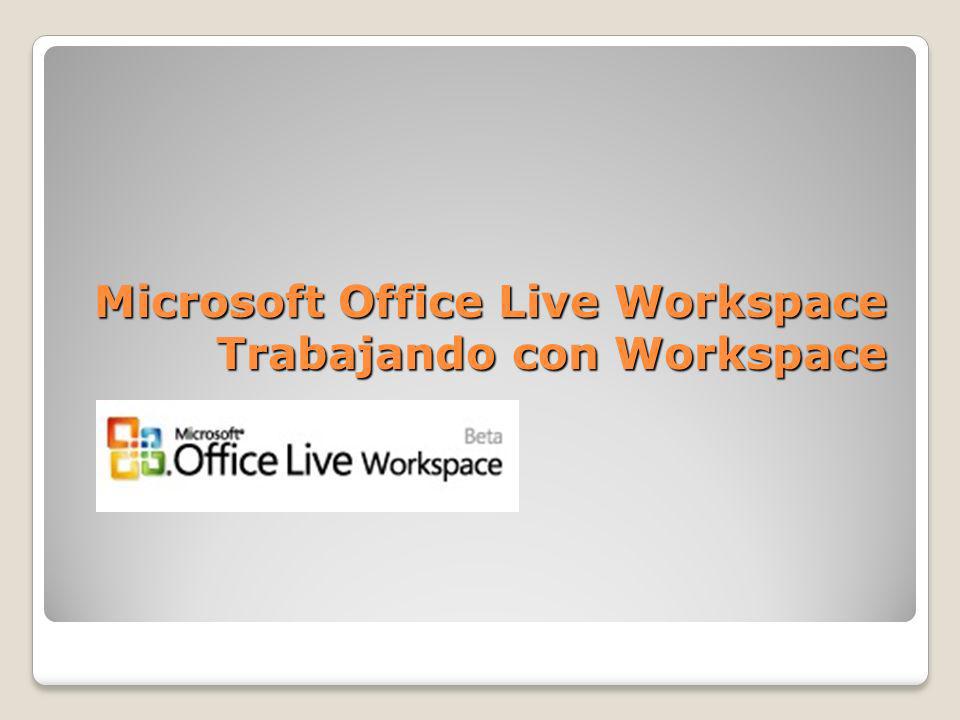 Microsoft Office Live Workspace Trabajando con Workspace