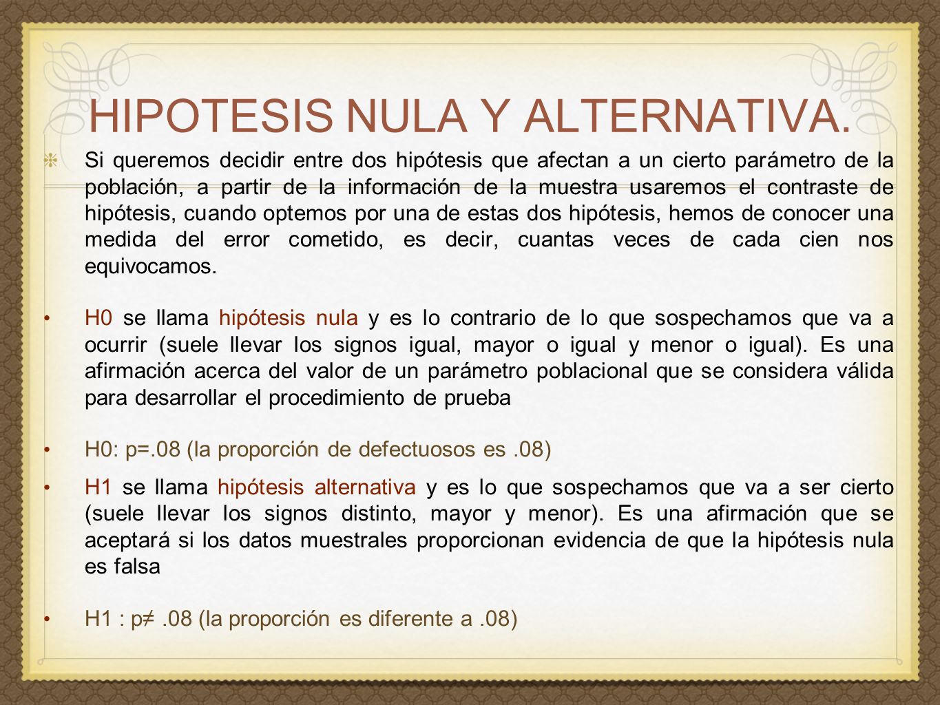 HIPOTESIS NULA Y ALTERNATIVA.