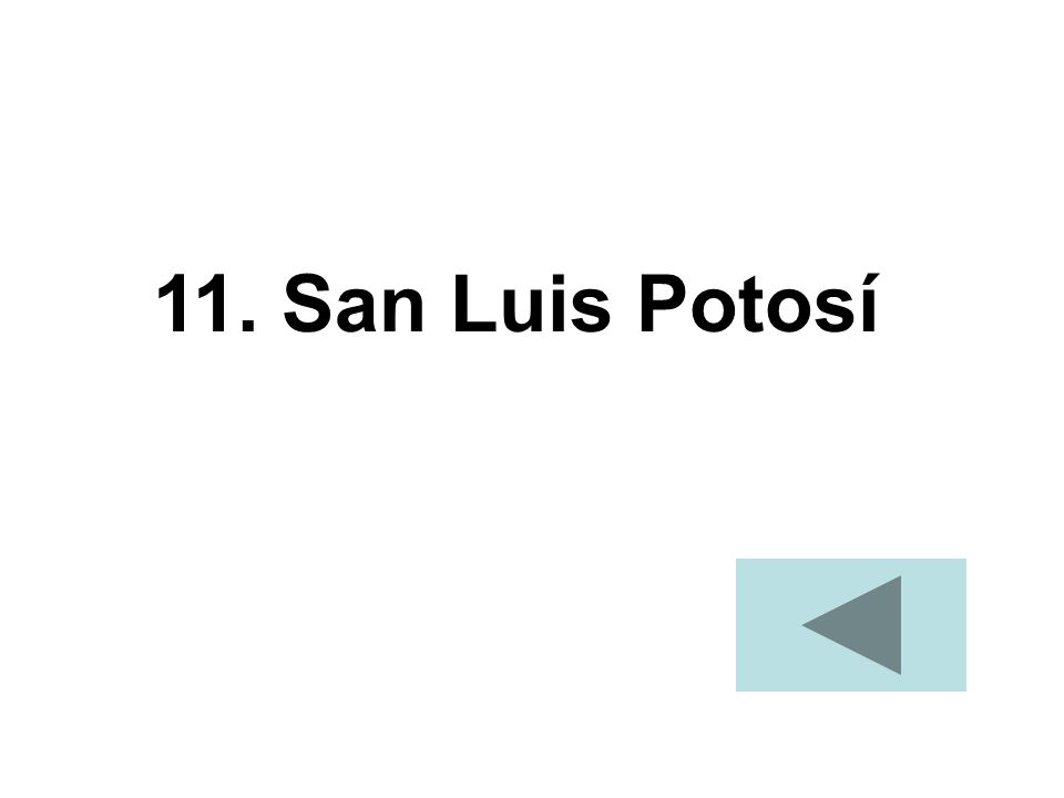 11. San Luis Potosí