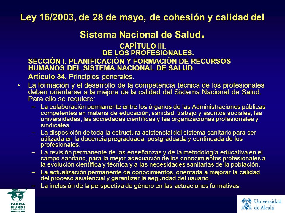 LEY 16 2003 DE 28 DE MAYO DE ley 16 2003 de 28 de mayo de: