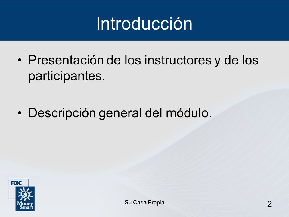 2 Introducción Presentación de los instructores y de los participantes.