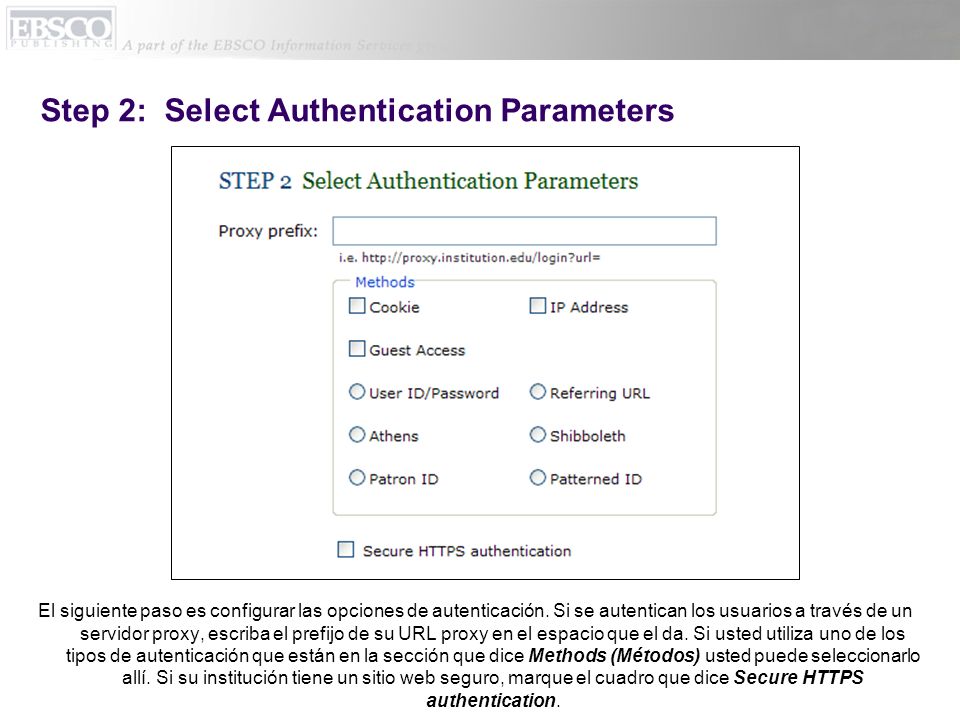 Step 2: Select Authentication Parameters El siguiente paso es configurar las opciones de autenticación.