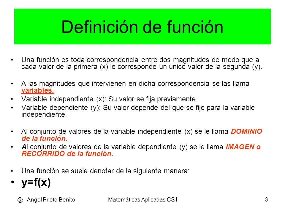@ Angel Prieto BenitoMatemáticas Aplicadas CS I2 FUNCIÓN: DOMINIO Y RECORRIDO Tema 6.1 * 1º BCS