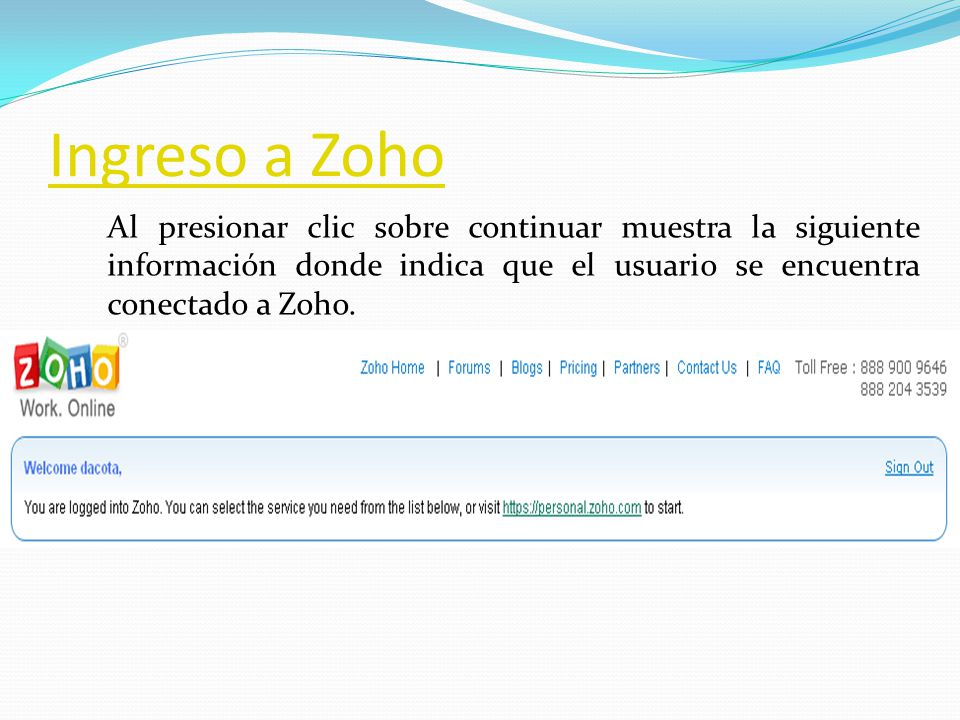 Ingreso a Zoho Al presionar clic sobre continuar muestra la siguiente información donde indica que el usuario se encuentra conectado a Zoho.