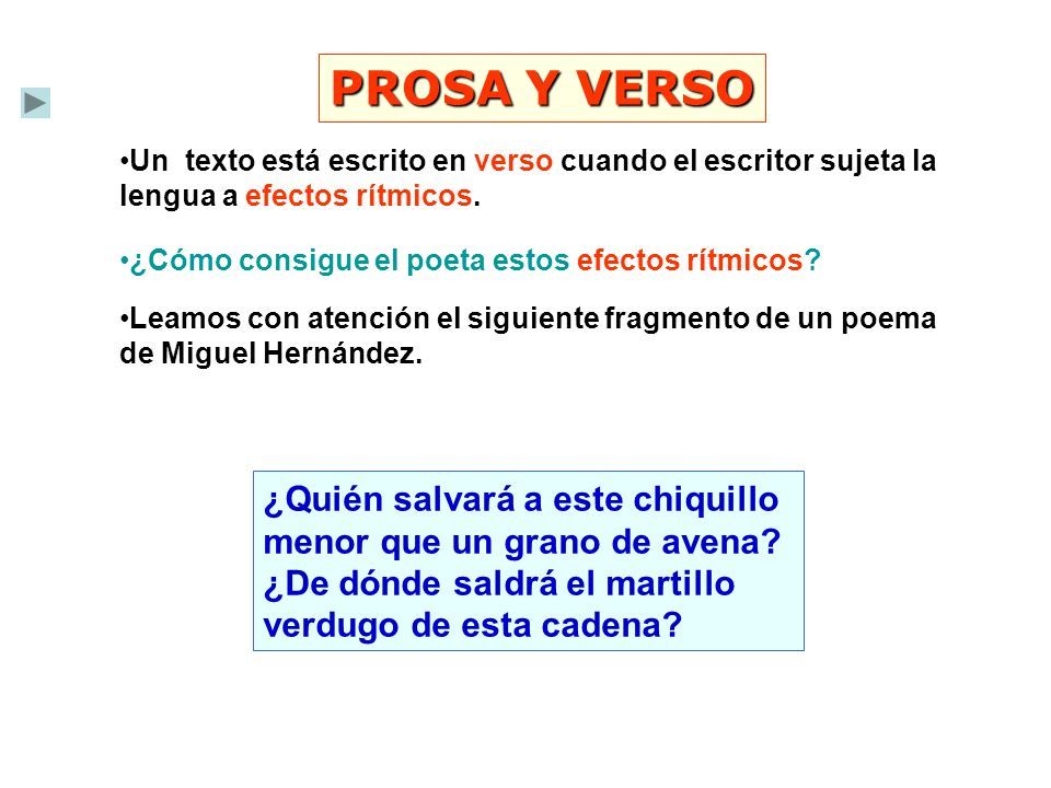 Prosa Y Verso Un Texto Est Escrito En Verso Cuando El Escritor Sujeta