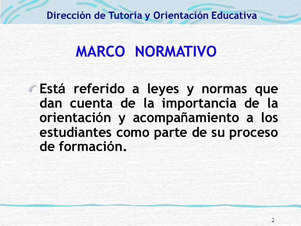 MARCO CONCEPTUAL DE LA TUTORÍA Y ORIENTACIÓN EDUCATIVA Dirección de