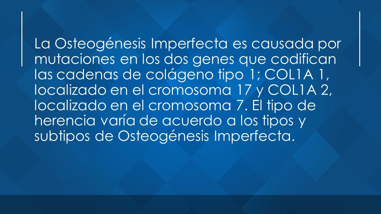 Osteog Nesis Imperfecta Prof Jos Luis Luna Sanches Ppt Descargar