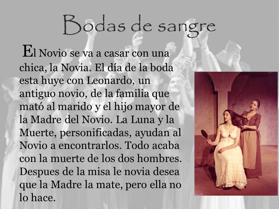 Bodas de sangre E l Novio se va a casar con una chica, la Novia