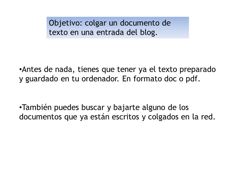Objetivo: colgar un documento de texto en una entrada del blog.