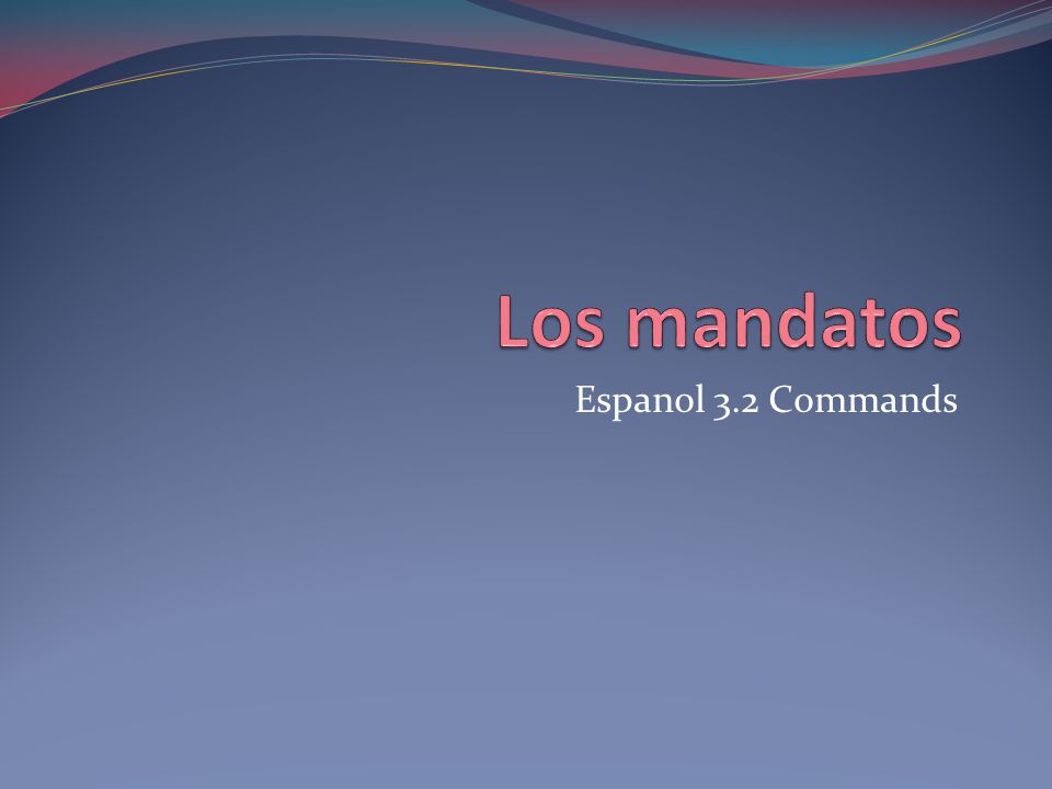 Espanol 3.2 Commands