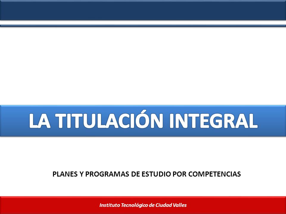 Instituto Tecnológico de Ciudad Valles PLANES Y PROGRAMAS DE ESTUDIO POR COMPETENCIAS
