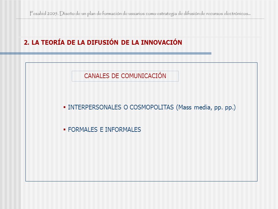 Fesabid 2005 DISE Ñ O DE UN PLAN DE FORMACI Ó N DE USUARIOS COMO