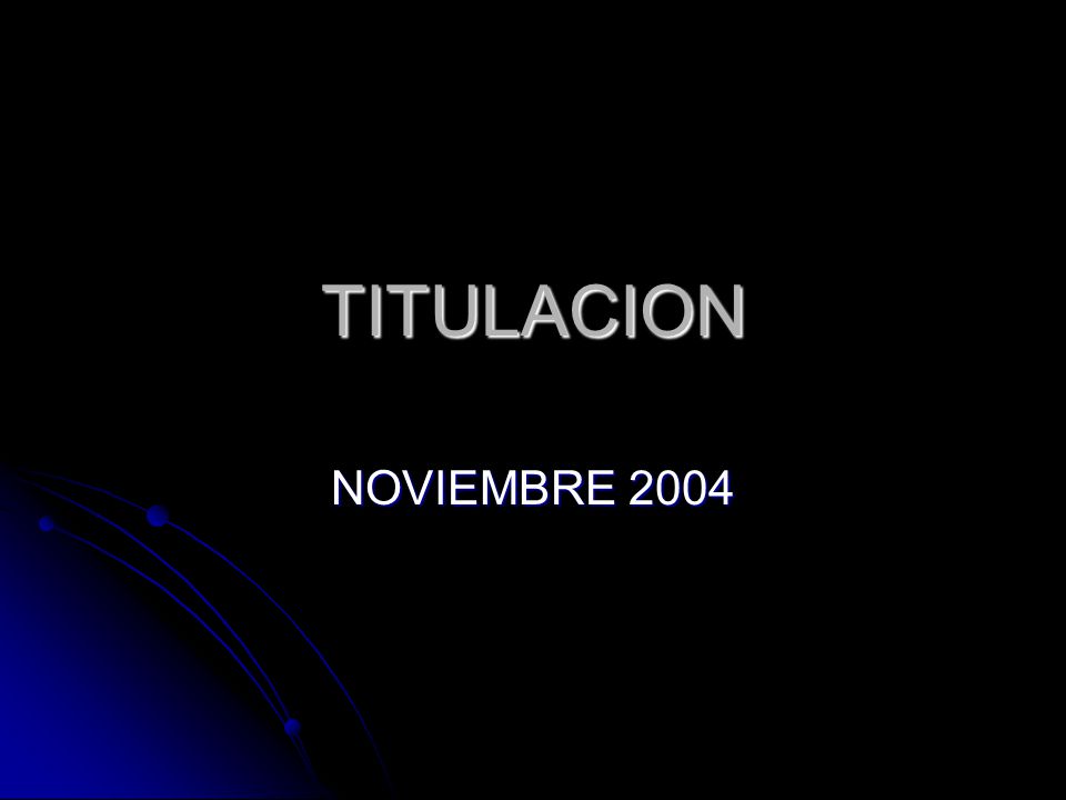 TITULACION NOVIEMBRE 2004