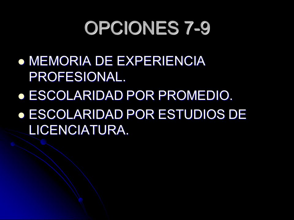OPCIONES 7-9 MEMORIA DE EXPERIENCIA PROFESIONAL. MEMORIA DE EXPERIENCIA PROFESIONAL.