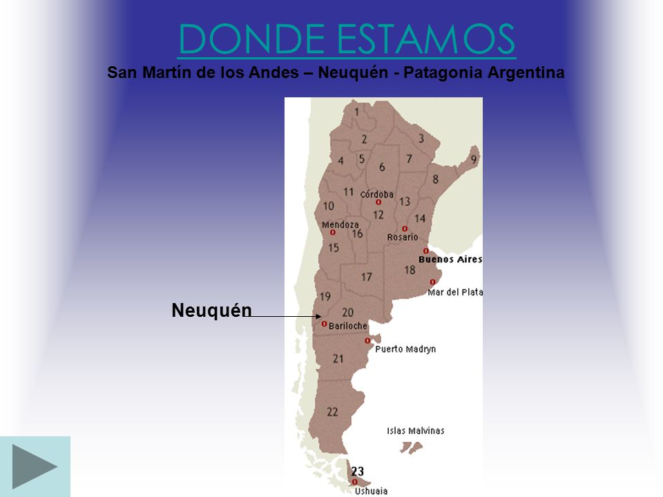 DONDE ESTAMOS San Martín de los Andes – Neuquén - Patagonia Argentina Neuquén