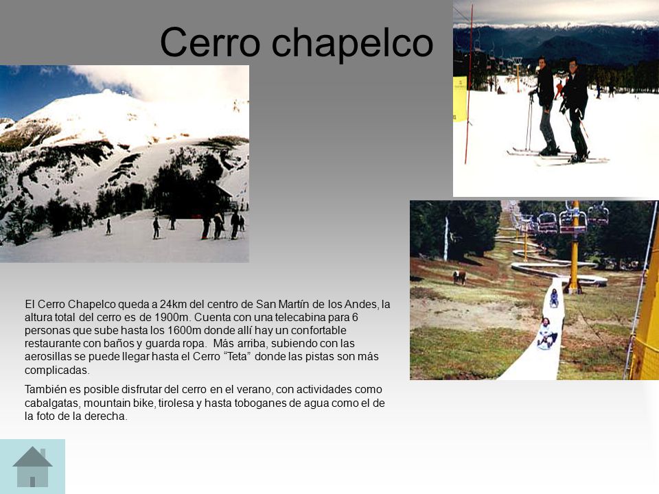 Cerro chapelco El Cerro Chapelco queda a 24km del centro de San Martín de los Andes, la altura total del cerro es de 1900m.