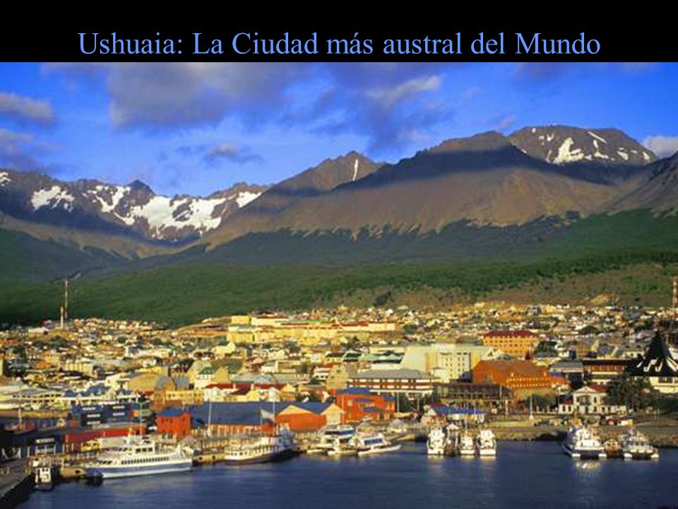 Ushuaia – Tierra del Fuego