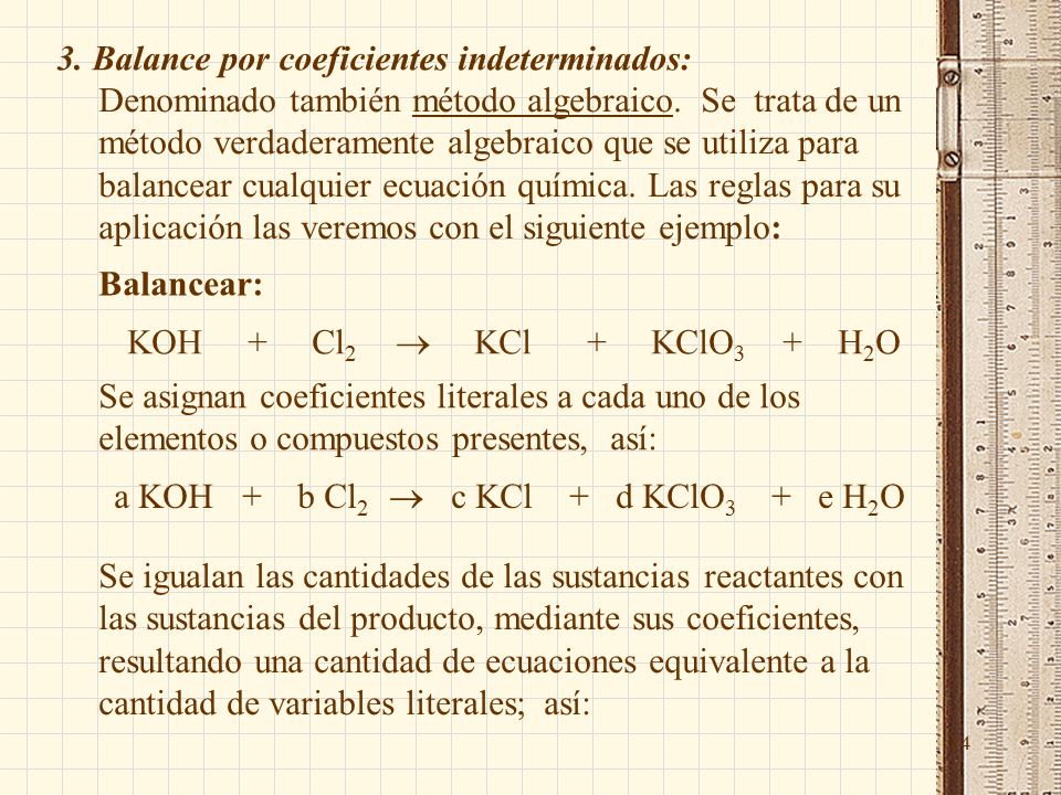 14 3. Balance por coeficientes indeterminados: Denominado también método algebraico.