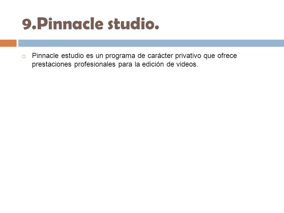 9.Pinnacle studio.