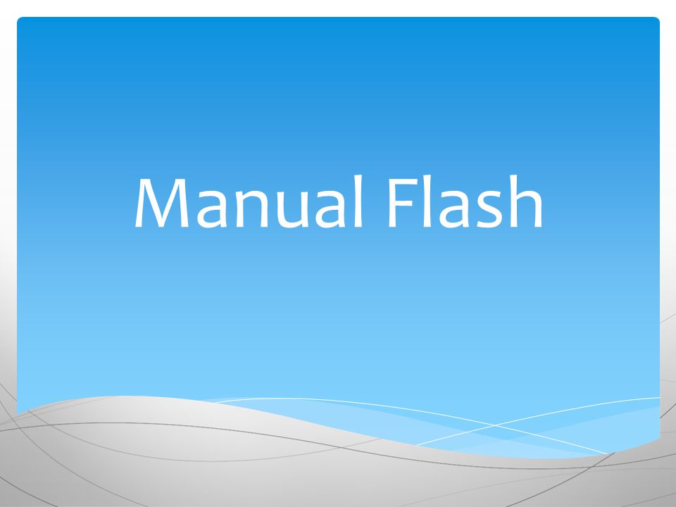 Manual Flash