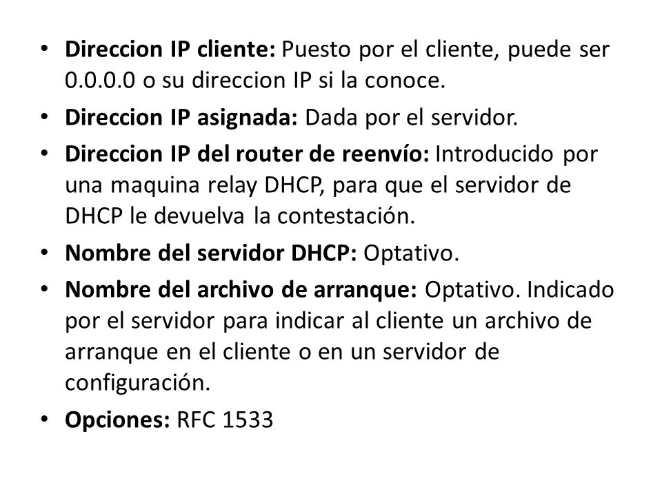 Direccion IP cliente: Puesto por el cliente, puede ser o su direccion IP si la conoce.