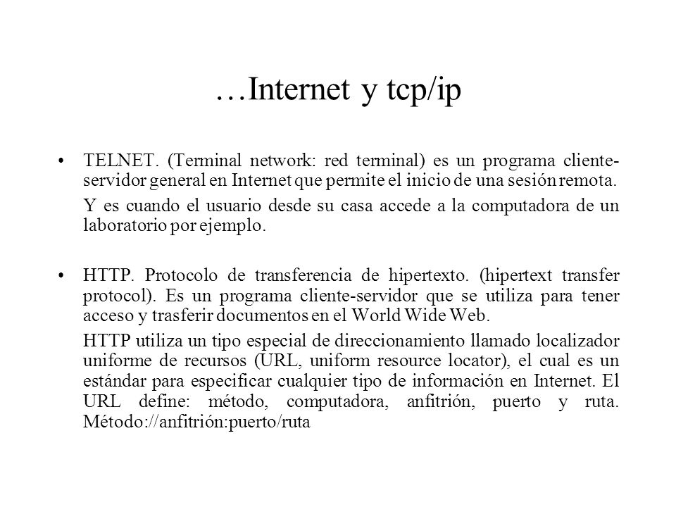 …Internet y tcp/ip TELNET.