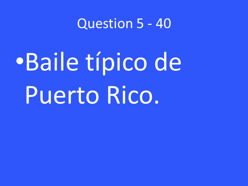 Question Baile típico de Puerto Rico.