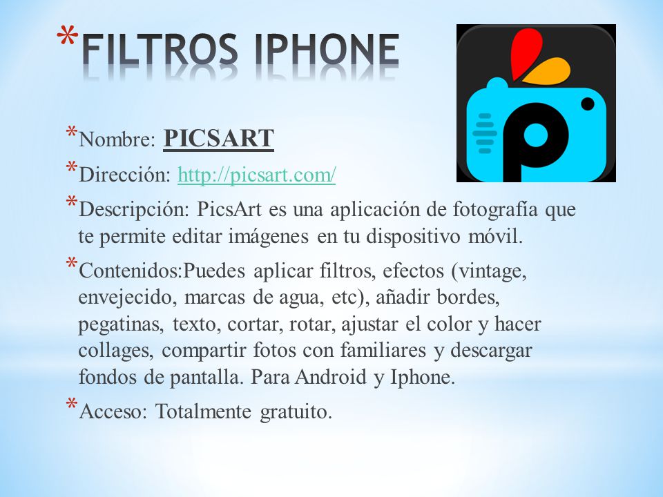 * Nombre: PICSART * Dirección:   * Descripción: PicsArt es una aplicación de fotografía que te permite editar imágenes en tu dispositivo móvil.