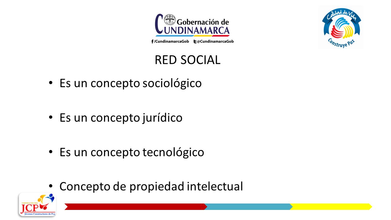 RED SOCIAL Es un concepto sociológico Es un concepto jurídico Es un concepto tecnológico Concepto de propiedad intelectual