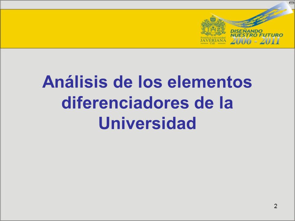 2 Análisis de los elementos diferenciadores de la Universidad