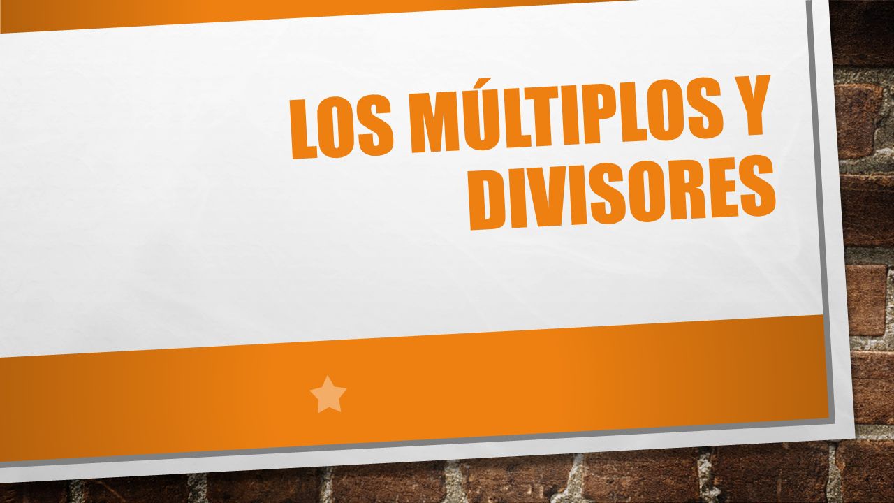 Los M Ltiplos Y Divisores Ppt Descargar