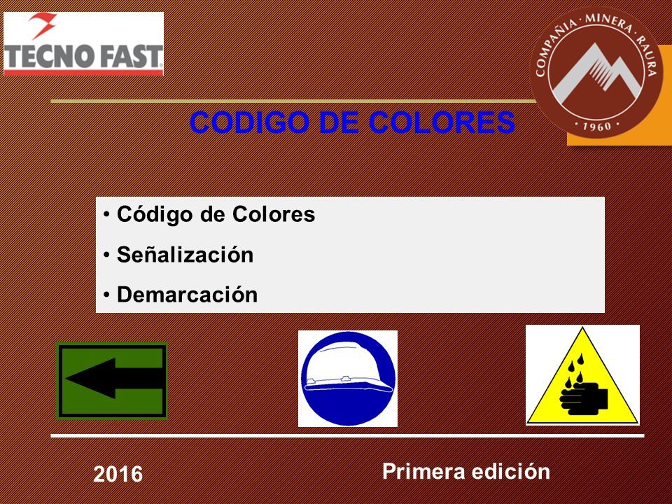 Código de Colores Señalización Demarcación CODIGO DE COLORES Primera