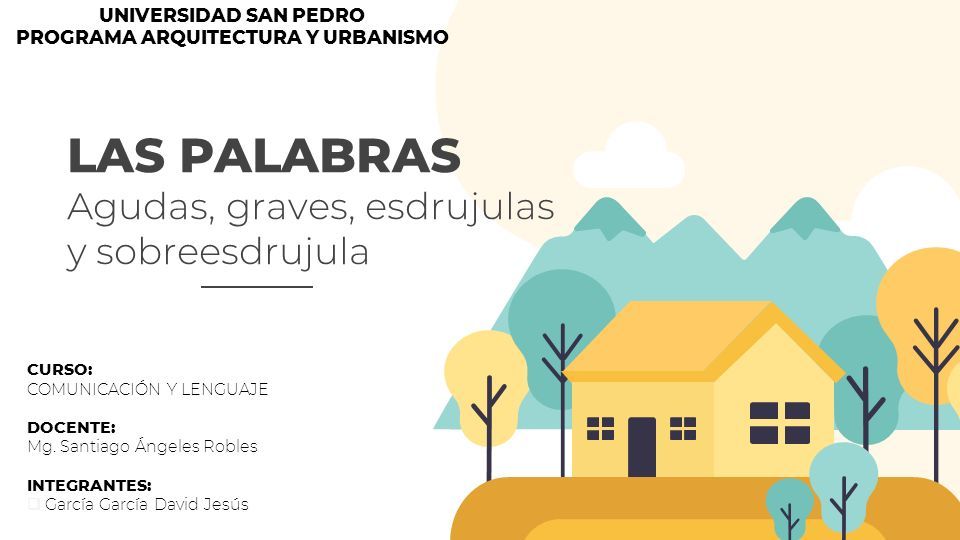 LAS PALABRAS Agudas Graves Esdrujulas Y Sobreesdrujula UNIVERSIDAD